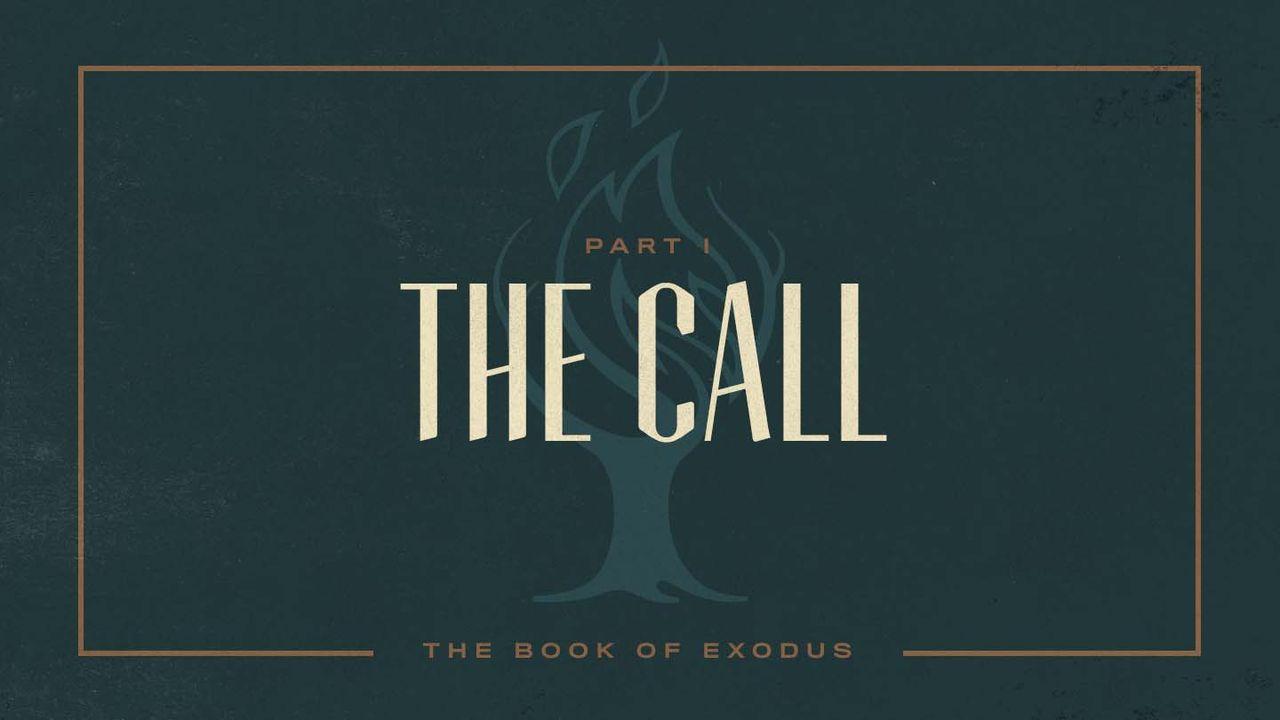 Exodus: The Call