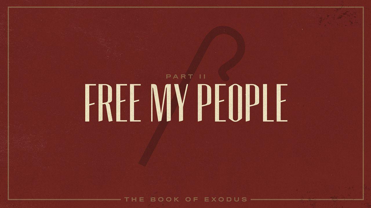 Exodus: Free My People
