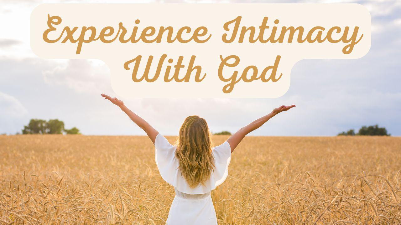 Experiencing Intimacy With God