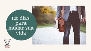 120 Dias Para Mudar Sua Vida