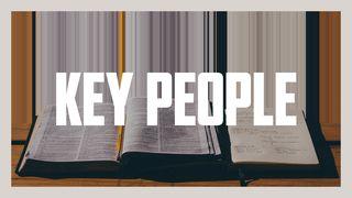 Key People: Key People From The Bible