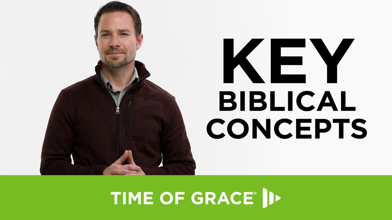Key Biblical Concepts