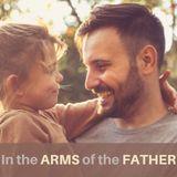 In the Arms of the Father
