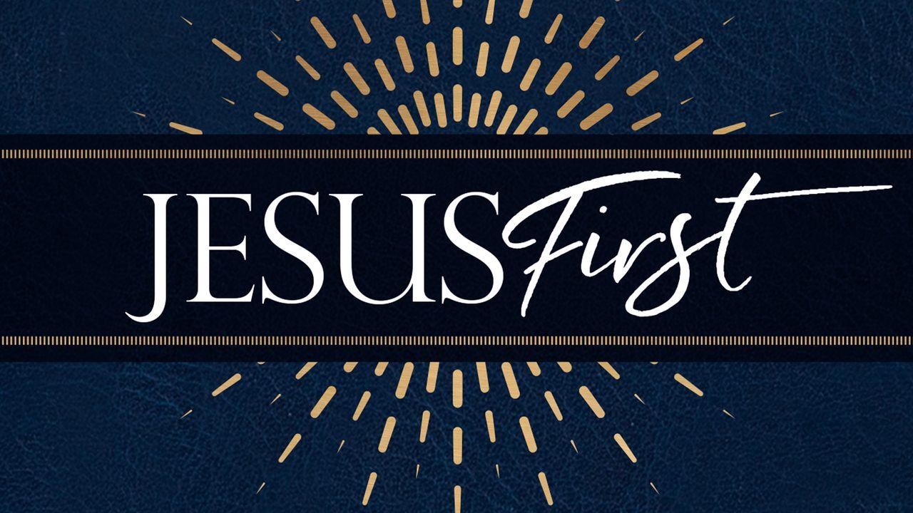 Jesus First: Devotions to Start Your Day