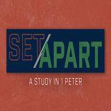 1 Peter: Set Apart