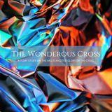 The Wonderous Cross