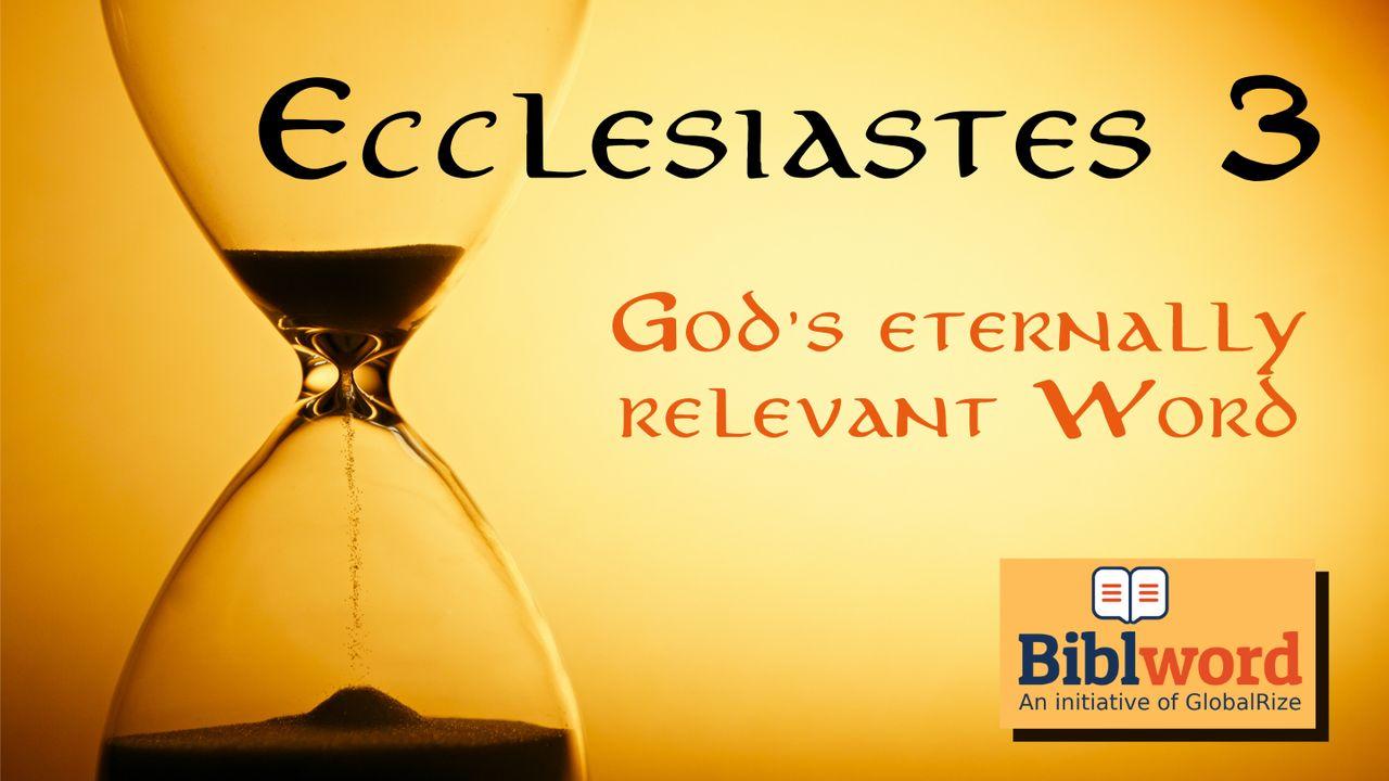 Ecclesiastes 3: God's Eternally Relevant Word