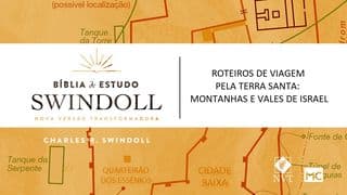 Roteiros de viagem pela Terra Santa: Montanhas e vales de Israel