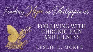 Finding Hope in Philippians for Living With Chronic Pain and Illness 