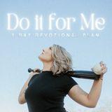 Do It for Me: A 3-Day Devotional by Grace Graber