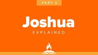 Joshua Explained Part 2 | The Battle Before Us
