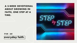 Step by Step: Growing in Faith, One Step at a Time. 