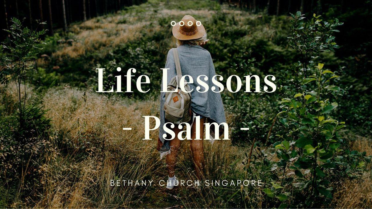 Life Lessons - Psalms