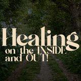 Healing on the Inside and Out