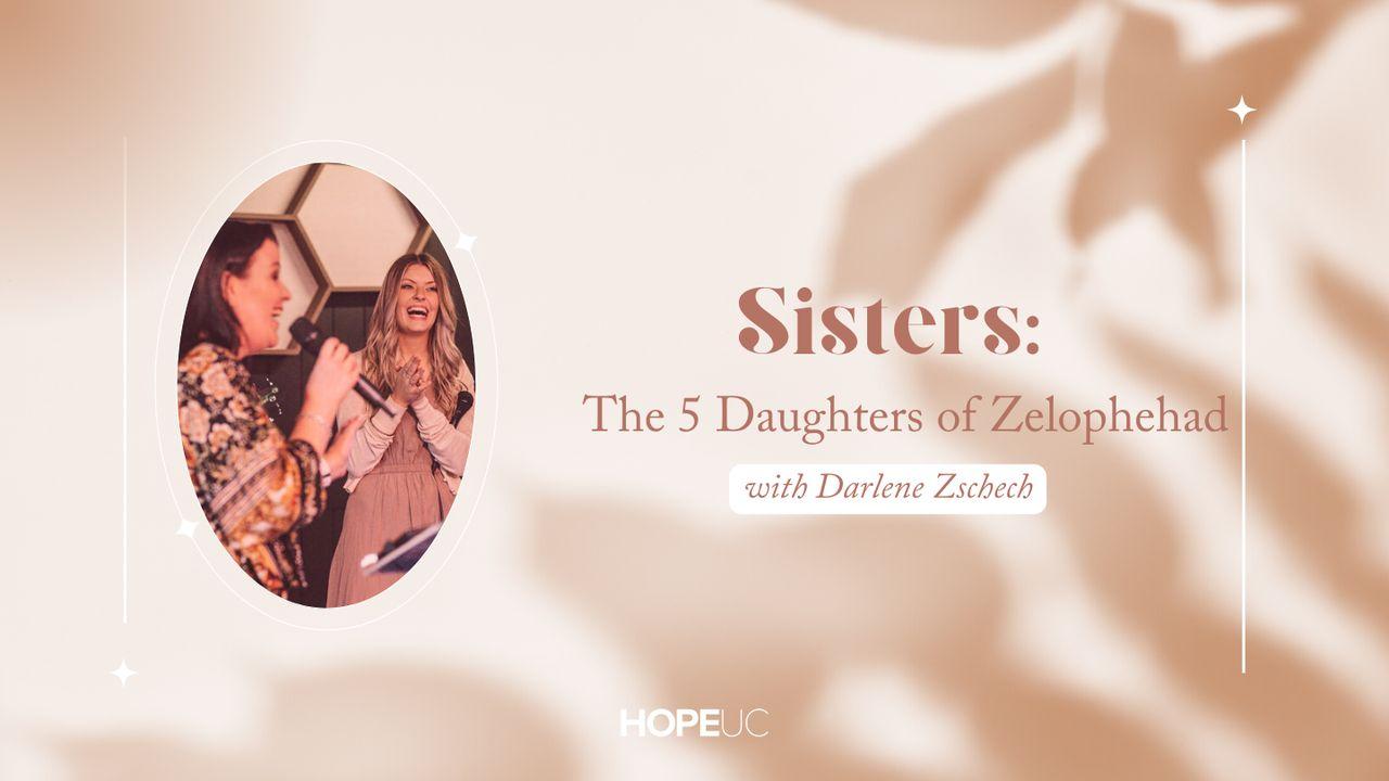 Sisters: The Five Daughters of Zelophehad