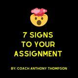 7 Signs to Your Assignment