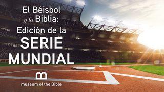 El Béisbol y la Biblia: Edición de la Serie Mundial