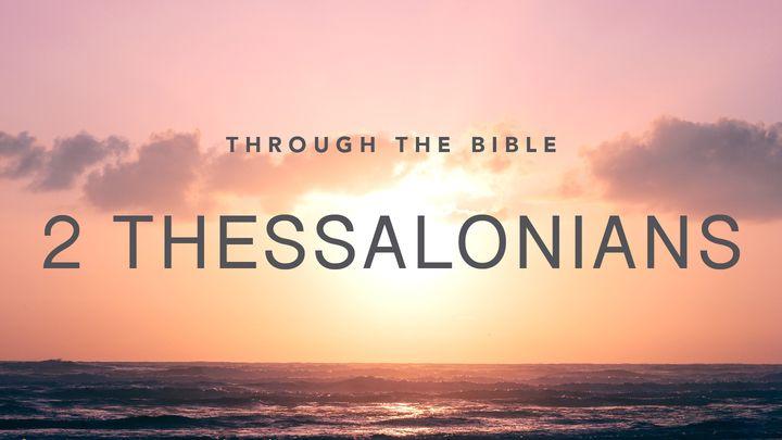 Through the Bible: 2 Thessalonians