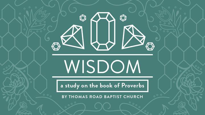 Wisdom: A Study in Proverbs