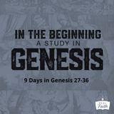 In the Beginning: A Study in Genesis 27-36