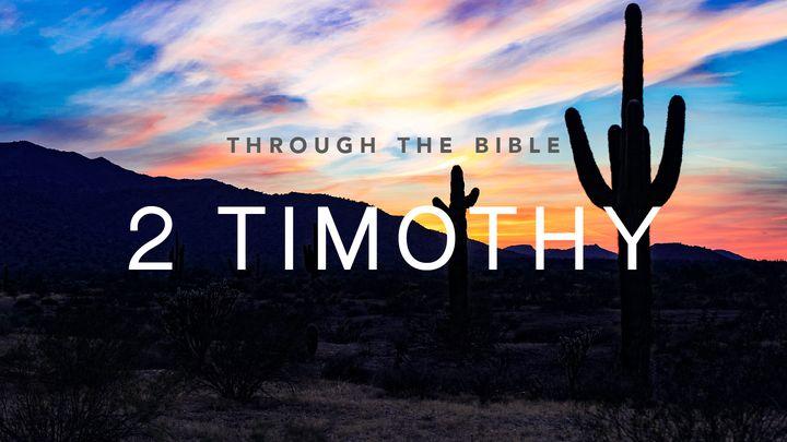 Through the Bible: 2 Timothy