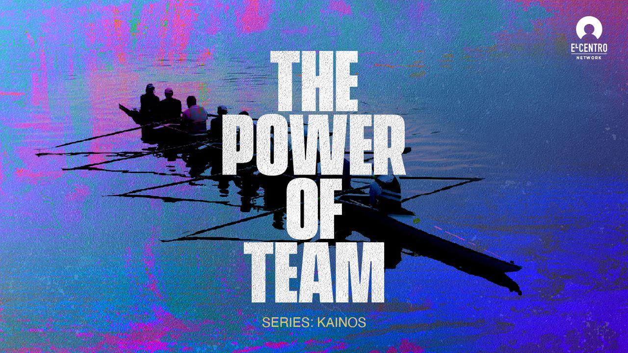 [Kainos] the Power of Team