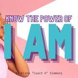 Know the Power of I Am