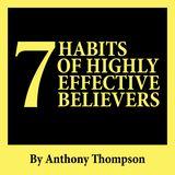 7 Habits of Highly Effective Believers