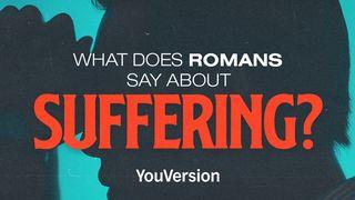 What does Romans say about suffering?