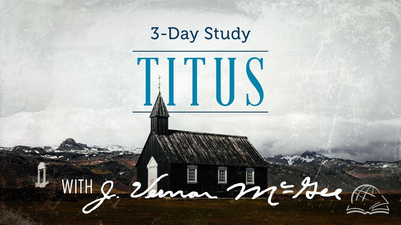 Thru the Bible—Titus