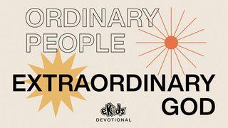 eKidz Family Devotional: Ordinary People, Extraordinary God