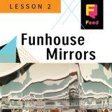 Catechism: Funhouse Mirrors