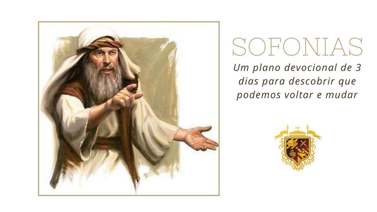 Sofonias. Todos Podemos Voltar e Mudar