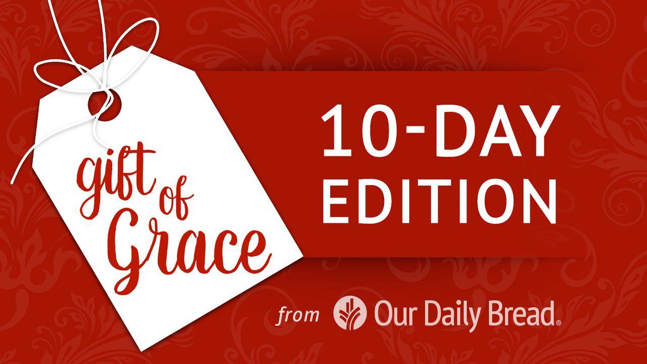 Our Daily Bread Christmas: Gift Of Grace