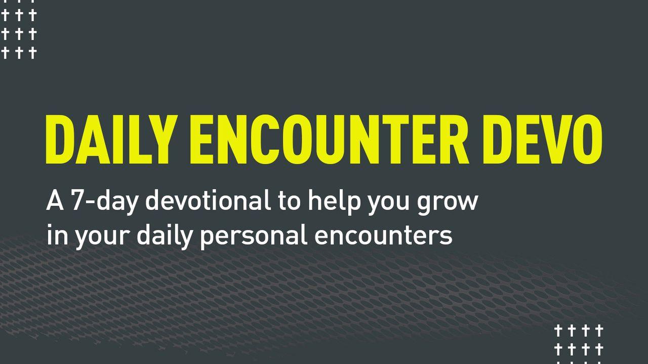 Daily Encounter Devotional