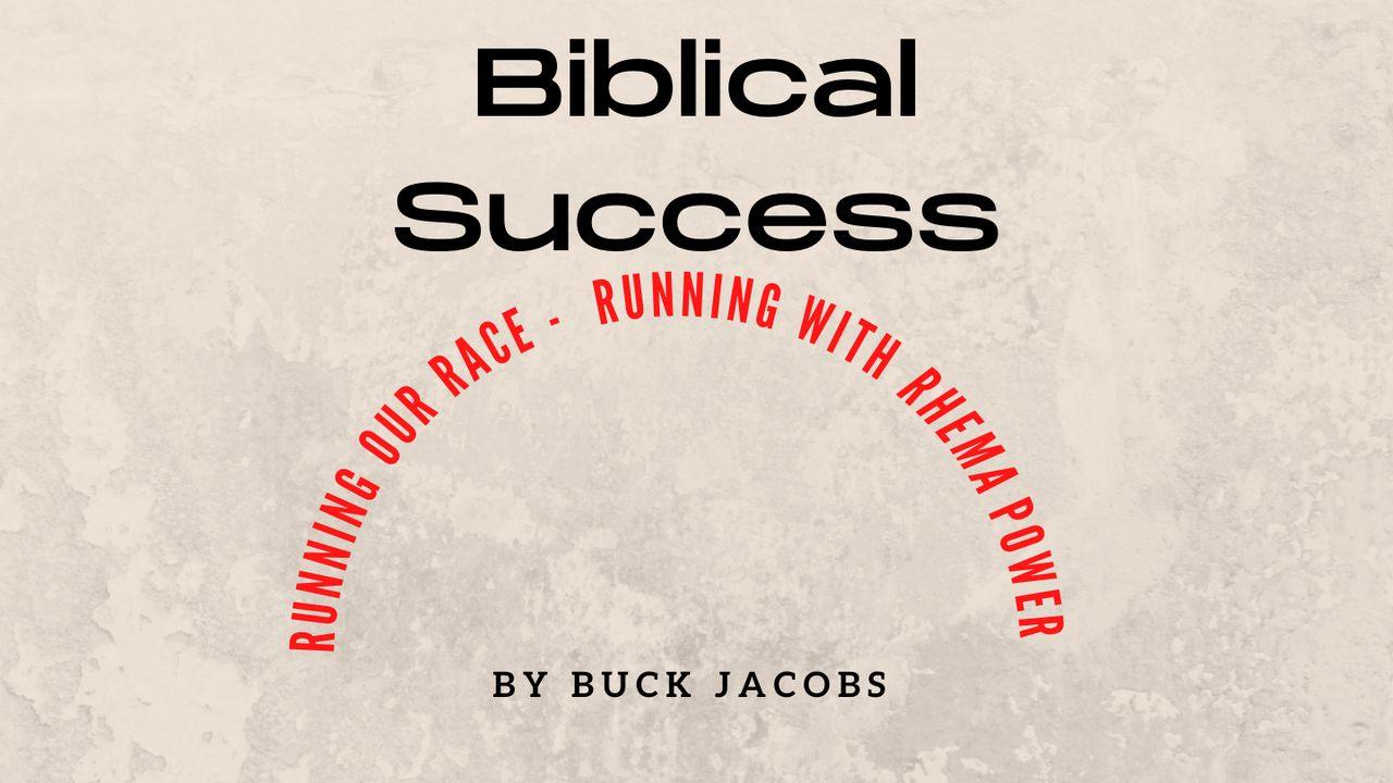 Biblical Success - Running With Rhema Power
