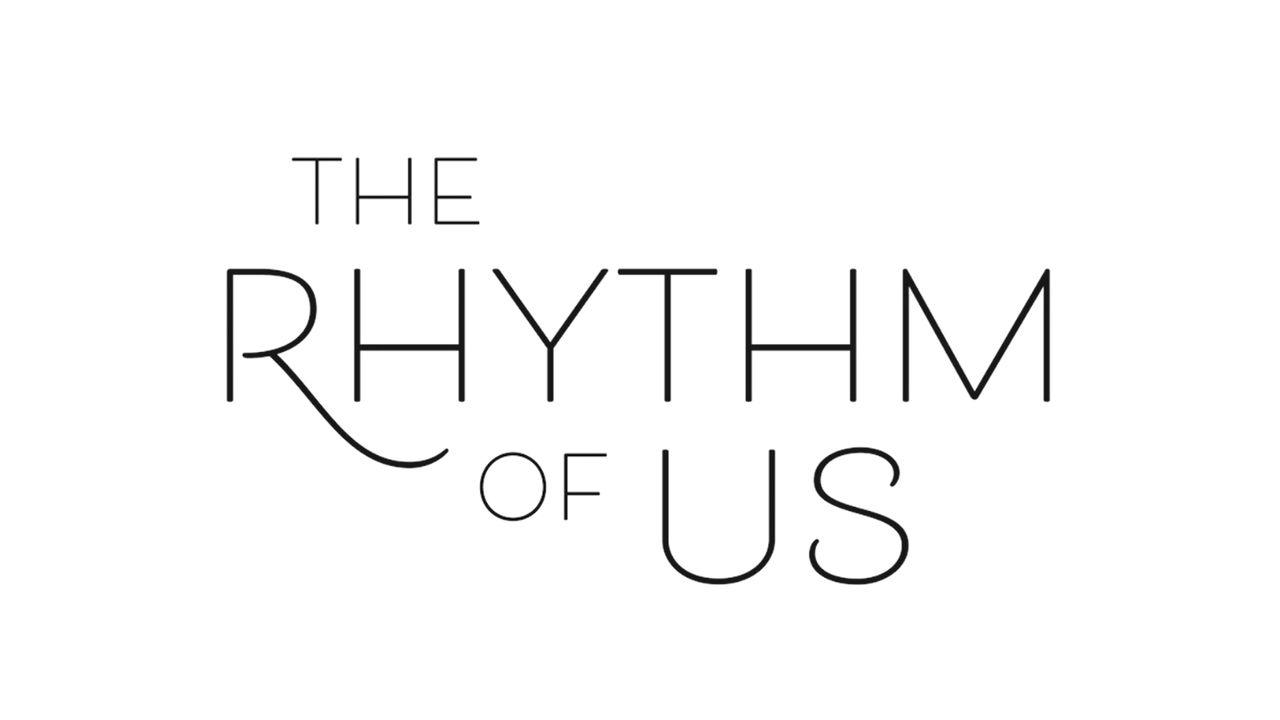 The Rhythm of Us