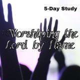 Worshiping the Lord by Name