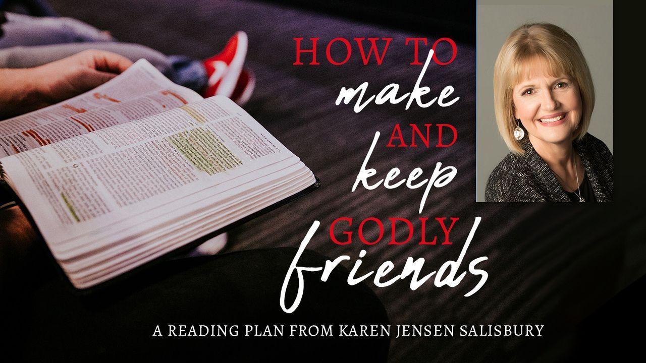 How to Make and Keep Godly Friends