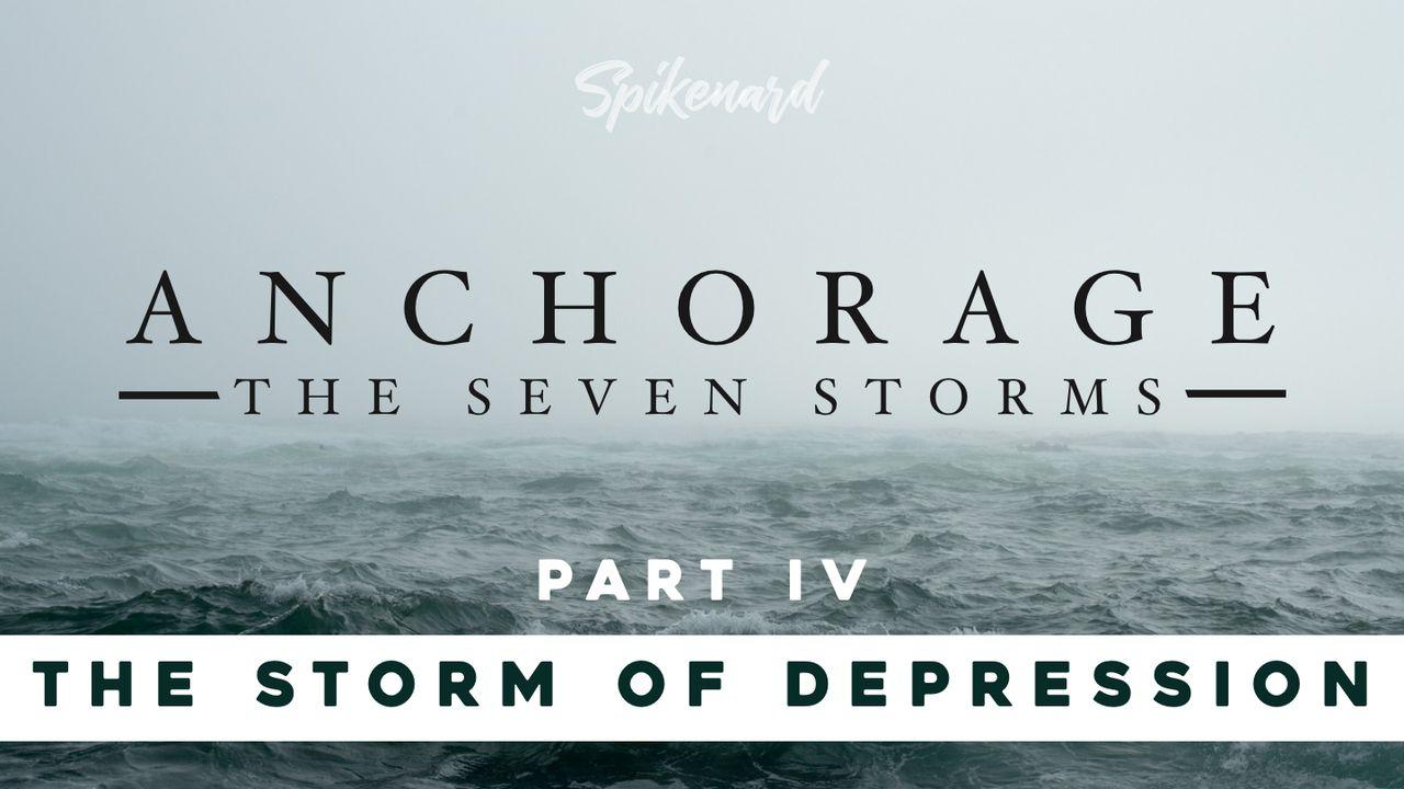 Anchorage: The Storm of Depression | Part 4 of 8