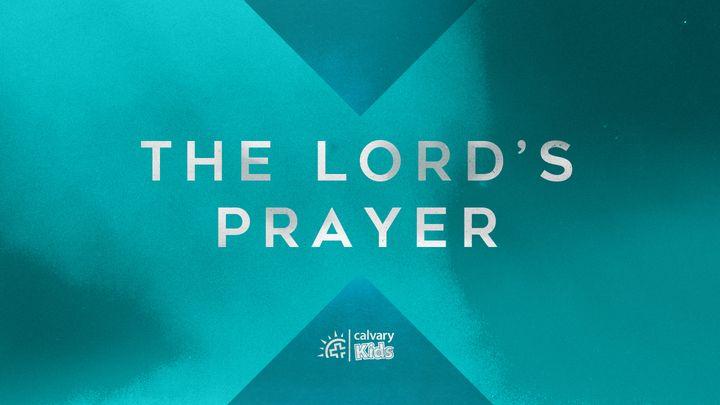 The Lord's Prayer: A Study for Kids