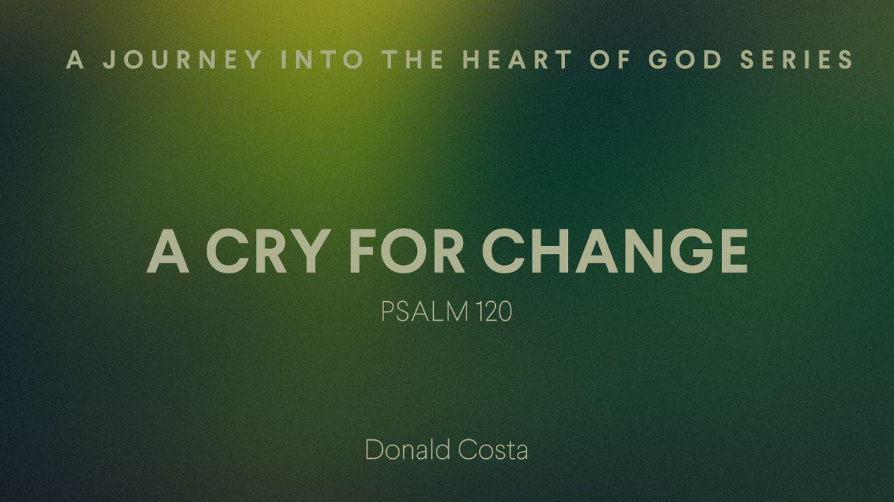 A Cry for Change
