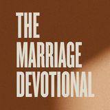 The Marriage Devotional: 5 Days to Strengthen the Soul of Your Marriage