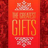 The Greatest Gifts