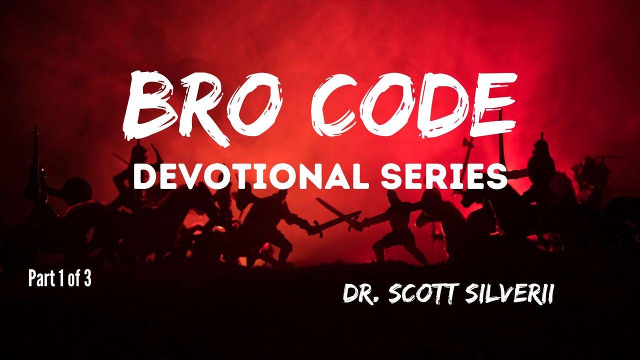 Bro Code Devotional: Part 1 of 3