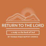 Return to the Lord: A Study in Joel