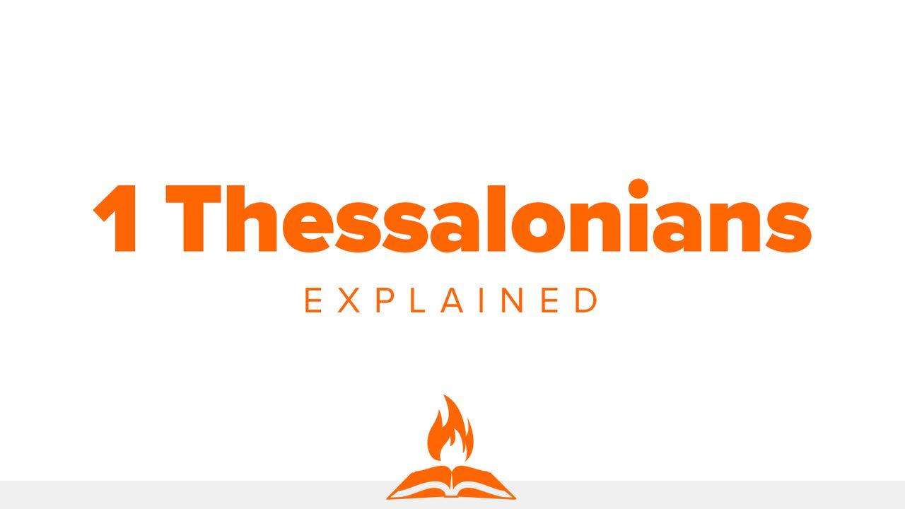 1st Thessalonians Explained | He Shall Return