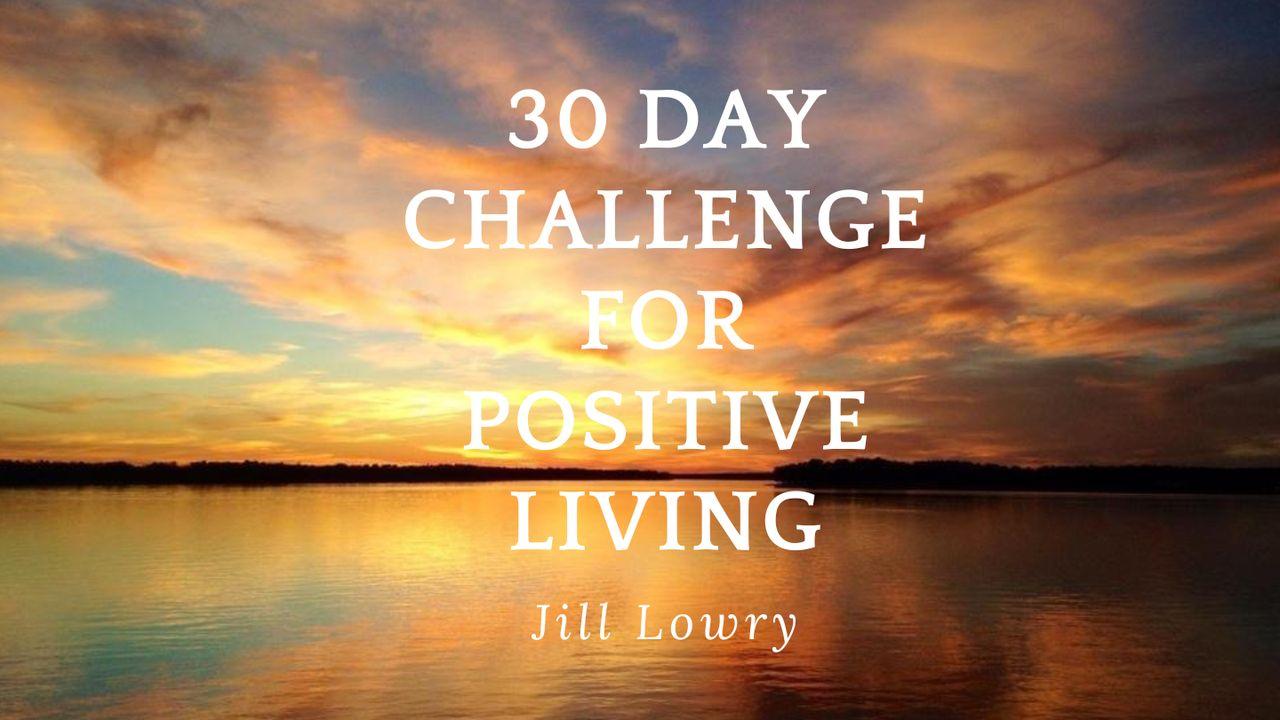 30 Day Challenge for Positive Living