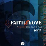 Faith & Love: A One Year Bible Reading Plan - Part 1