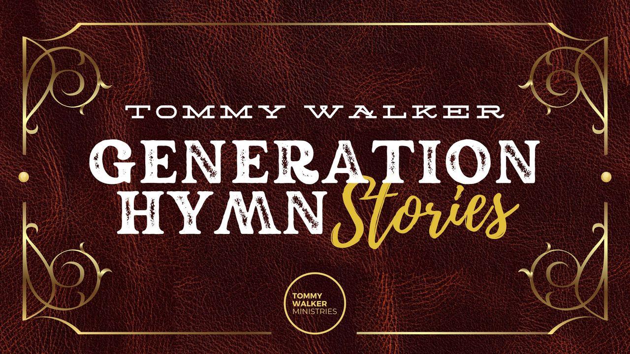 Generation Hymn Stories